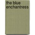 The Blue Enchantress