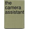 The Camera Assistant door Douglas Hart