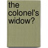 The Colonel's Widow? door Marrie Ferrarella