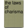 The Laws of Charisma by Kurt W. Mortensen