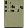 The Marketing Manual door Michael Baker