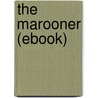 The Marooner (Ebook) door Charles A. Stearns