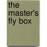 The Master's Fly Box door David Klausmeyer