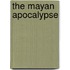 The Mayan Apocalypse
