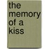 The Memory of a Kiss