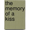 The Memory of a Kiss by Wendy Etherington