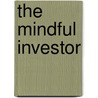 The Mindful Investor door Maria Gonzalez