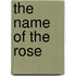 The Name of the Rose