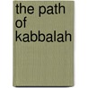 The Path of Kabbalah by Michael Rav Laitman