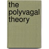 The Polyvagal Theory door Stephen W. Porges