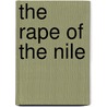 The Rape of the Nile door Brian Fagan