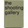 The Shooting Gallery door Kate Roman