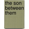 The Son Between Them door Molly O'Keefe