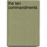 The Ten Commandments by John C. Holbert