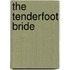 The Tenderfoot Bride