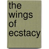 The Wings of Ecstacy by Barbara Cartland