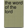 The Word of the Lord by Steven Smith