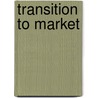 Transition to Market by Vito Tanzi
