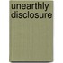 Unearthly Disclosure