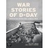 War Stories of D-Day