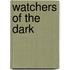 Watchers of the Dark