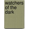 Watchers of the Dark by Lloyd Biggle