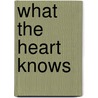 What the Heart Knows door Margaret Daley