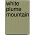 White Plume Mountain