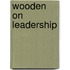 Wooden on Leadership