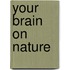 Your Brain on Nature