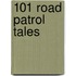 101 Road Patrol Tales