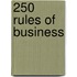 250 Rules of Business