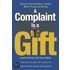 A Complaint Is A Gift