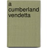 A Cumberland Vendetta door John Fox Jr.