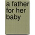 A Father for Her Baby