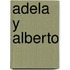 Adela Y Alberto