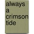 Always a Crimson Tide