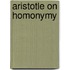 Aristotle on Homonymy