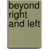 Beyond Right and Left