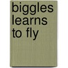Biggles Learns to Fly door W.E. Johns
