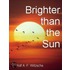Brighter Than the Sun