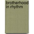 Brotherhood in Rhythm