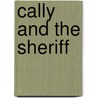 Cally and the Sheriff door Cassandra Austin