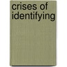 Crises of Identifying door Dymaneke D. Mitchell