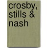Crosby, Stills & Nash door Dave Zimmer