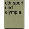 Ddr-Sport Und Olympia by Jonathan Kern