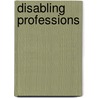 Disabling Professions door Ivan Illich
