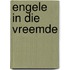 Engele in Die Vreemde