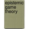 Epistemic Game Theory door Andr?'S. Perea