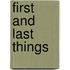First and Last Things